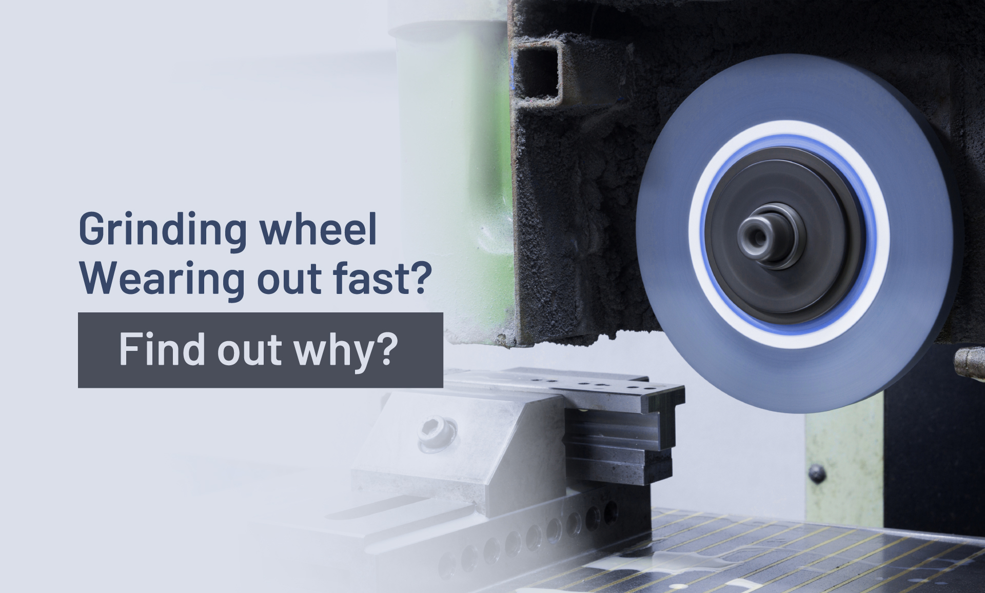 Why Your Grinding Wheel Wears Out Fast A Troubleshooting Checklist for MSME Workshops